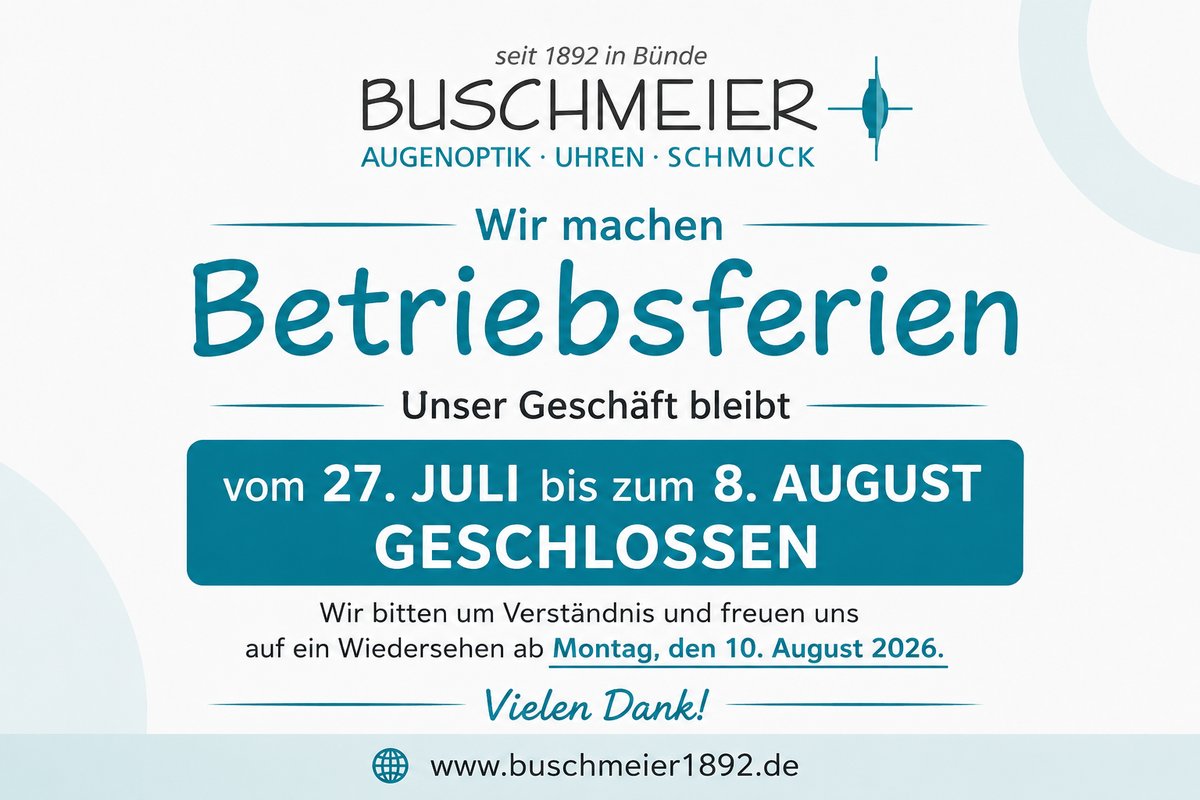 Wir machen Betriebsferien: vom 27. Juli bis zum 8. August geschlossen. Wir freuen uns auf ein Wiedersehen ab Montag, den 10. August 2026.